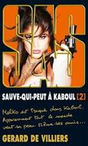 Couverture du livre « SAS Tome 199 : sauve-qui-peut à Kaboul Tome 2 » de Gerard De Villiers aux éditions Editions Gérard De Villiers