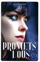 Couverture du livre « Promets-nous » de Julie Bradfer aux éditions Nisha Et Caetera