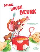 Couverture du livre « Beurk, beurk, beurk » de Nathalie Janer et Evelyne Delmon aux éditions Circonflexe