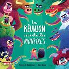 Couverture du livre « La réunion secrète des monstres » de Patrick Guest et Noah Guest et Kate Moon aux éditions Kimane