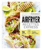 Couverture du livre « Air Fryer Recettes express » de  aux éditions Marabout