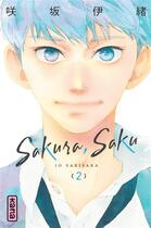 Couverture du livre « Sakura, Saku Tome 2 » de Io Sakisaka aux éditions Kana