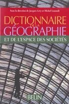 Couverture du livre « Dictionnaire de la geo et de l'espace... » de J. Levy / M. Lussaul aux éditions Belin