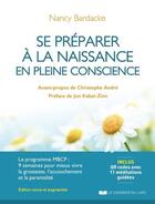 Couverture du livre « Se préparer à la naissance en pleine conscience (3e édition) » de Nancy Bardacke aux éditions Courrier Du Livre
