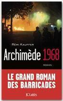 Couverture du livre « Archimède 1968 » de Remi Kauffer aux éditions Jc Lattes