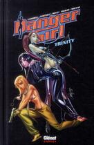 Couverture du livre « Danger Girl t.3 ; trinity » de Andy Hartnell et John Royle et Stephen Molnar et Brian Stelfreeze et Harvey Tolibao aux éditions Glenat Comics