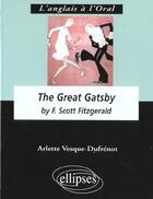 Couverture du livre « Fitzgerald, the great gatsby » de Vesque Dufrenot aux éditions Ellipses Marketing