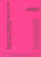 Couverture du livre « Cahiers thématiques t.8 ; l'architecture et l'événement » de  aux éditions Maison Des Sciences De L'homme