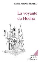 Couverture du livre « La voyante du Hodna » de Rabia Abdessemed aux éditions L'harmattan