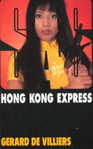 Couverture du livre « SAS T.127 ; Hong Kong express » de Gerard De Villiers aux éditions Malko