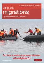 Couverture du livre « Atlas des migrations ; un équilibre mondial à inventer (5e édition) » de Catherine Wihtol De Wenden aux éditions Autrement