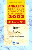 Couverture du livre « Decf n 1-droit fiscal-acca 2002- » de Schoenauer Christian aux éditions Eska