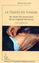 Couverture du livre « Le tasfih en Tunisie » de Ibtissem Ben Dridi aux éditions L'harmattan