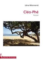 Couverture du livre « Cléo-Phé » de Monnerot L aux éditions Societe Des Ecrivains