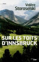 Couverture du livre « Sur les toits d'Innsbruck » de Valere Staraselski aux éditions Cherche Midi