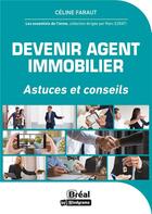 Couverture du livre « Devenir agent immobilier : astuces et conseils » de Stephane Fritz aux éditions Breal