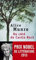 Couverture du livre « Du côte de Castle Rock » de Alice Munro aux éditions Points
