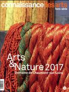 Couverture du livre « Art et nature Chaumont 2017 » de Connaissance Des Arts aux éditions Connaissance Des Arts