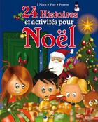 Couverture du livre « 24 histoires et activités pour Noël » de  aux éditions Cerise Bleue