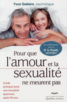 Couverture du livre « Pour que l'amour et la sexualité ne meurent pas » de Yvon Dallaire aux éditions Les Éditions Québec-livres