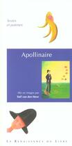 Couverture du livre « Apollinaire » de Guillaume Apollinaire et Yael Van Den Hove aux éditions Renaissance Du Livre