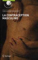 Couverture du livre « La contraception masculine » de Soufir/Mieusset aux éditions Springer