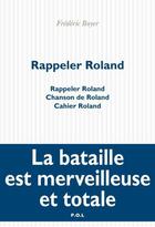 Couverture du livre « Rappeler Roland » de Frédéric Boyer aux éditions P.o.l