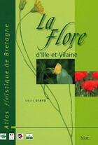 Couverture du livre « La flore d'lle-et-Vilaine » de Louis Diard aux éditions Siloe