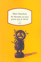 Couverture du livre « Ma mercedes est plus grosse que la tienne » de Nwankwo Nkem aux éditions Motifs