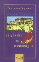 Couverture du livre « Le jardin des mensonges » de Bernard Grandjean aux éditions Kailash