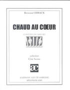 Couverture du livre « Chaud au coeur » de Bertrand Hiraux aux éditions Art Et Comedie