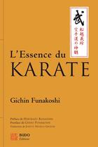 Couverture du livre « L'essence du karaté » de Gichin Funakoshi aux éditions Budo