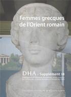 Couverture du livre « Dialogues d'histoire ancienne, supplement 18. femmes grecques de l'or » de Sophie Lalanne aux éditions Pu De Franche Comte