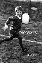 Couverture du livre « Dicovale : un dictionnaire du rugby » de J Palfrey aux éditions Cent Mille Milliards