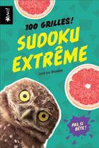 Couverture du livre « Pas si bête ! ; sudoku extrême ; 100 grilles » de Louis-Luc Beaudoin aux éditions Bravo