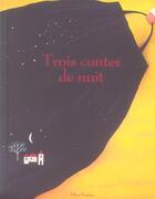 Couverture du livre « Trois contes de nuit » de Joanna Boillat aux éditions Flies France