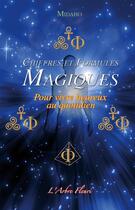 Couverture du livre « Chiffres et formules magiques ; pour vivre heureux au quotidien » de Midaho aux éditions Arbre Fleuri