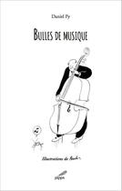 Couverture du livre « Bulles de musique » de Daniel Py aux éditions Pippa