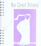 Couverture du livre « Mon carnet prenatal » de Fischer aux éditions Internoces