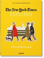 Couverture du livre « The New York Times explorer ; cities & towns » de Barbara Ireland aux éditions Taschen