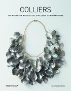 Couverture du livre « Colliers ; 400 nouveaux modèles de joaillerie contemporaine » de Nicolas Estrada aux éditions Promopress