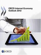 Couverture du livre « OECD internet economy outlook 2012 » de  aux éditions Ocde