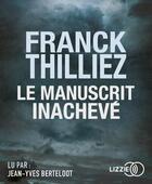 Couverture du livre « Le manuscrit inachevé » de Franck Thilliez aux éditions Lizzie