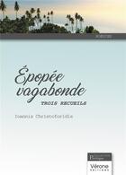 Couverture du livre « Épopée vagabonde : Trois recueils » de Ioannis Christoforidis aux éditions Verone