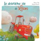 Couverture du livre « La deuxieme vie de Léon » de Marina Rouze et Marie Tibi aux éditions Le Grand Jardin