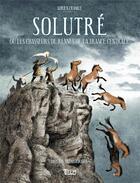 Couverture du livre « Solutré ou les chasseurs de rennes de la France centrale » de Eric Lebrun et Adrien Cranile aux éditions Tautem