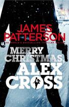 Couverture du livre « Merry Christmas Alex Cross » de James Patterson aux éditions 