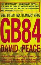 Couverture du livre « Gb84 » de David Peace aux éditions Faber Et Faber