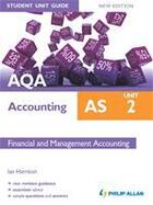 Couverture du livre « AQA AS Accounting Student Unit Guide New Edition: Unit 2 Financial and Management Accounting » de Ian Harrison aux éditions Philip Allan