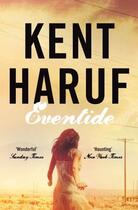 Couverture du livre « EVENTIDE - PLAINSONG » de Kent Haruf aux éditions Picador Uk